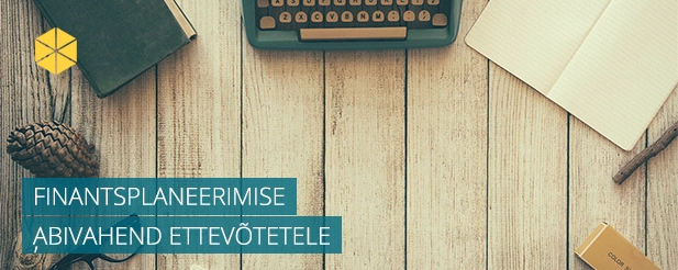 Finantsplaneerimise abivahend ettevõtetele