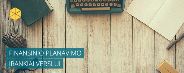 Planuokite įmonės pinigų srautus ir išvenkite netikėtumų