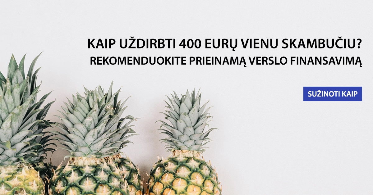 Rekomenduokite draugui pasinaudoti Capitalia finansavimu ir uždirbkite 400 EUR!